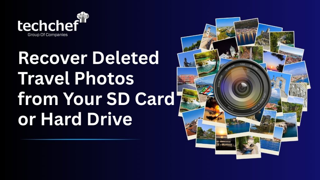 Recover Deleted Travel Photos from Your SD Card or Hard Drive