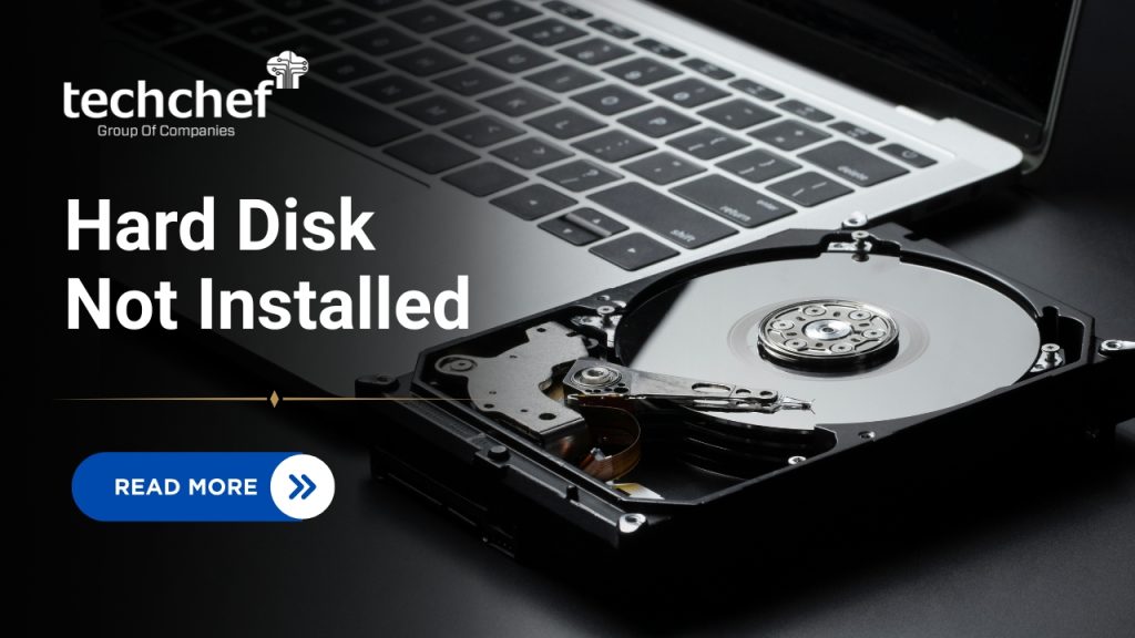 Hard Disk Not Installed