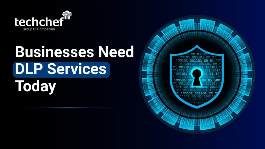 Businesses Need DLP Services Today